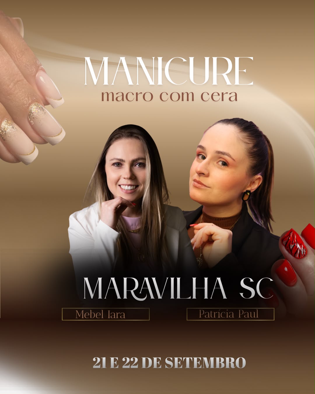 Mebel Iara e Patrícia Paul — curso Manicure Macro com Cera em Maravilha, dias 21 e 22 de setembro